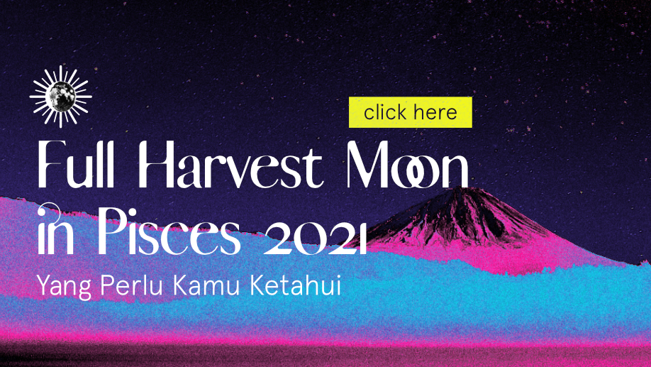 Full Harvest Moon in Pisces 2021 : Yang Perlu Kamu Ketahui